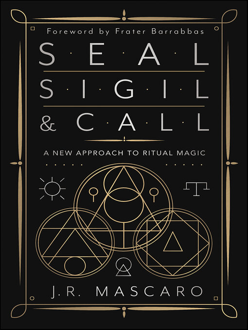 Title details for Seal, Sigil & Call by J. R. Mascaro - Wait list
